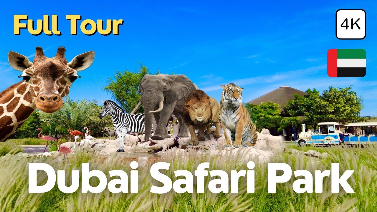 Dubai Safari Park