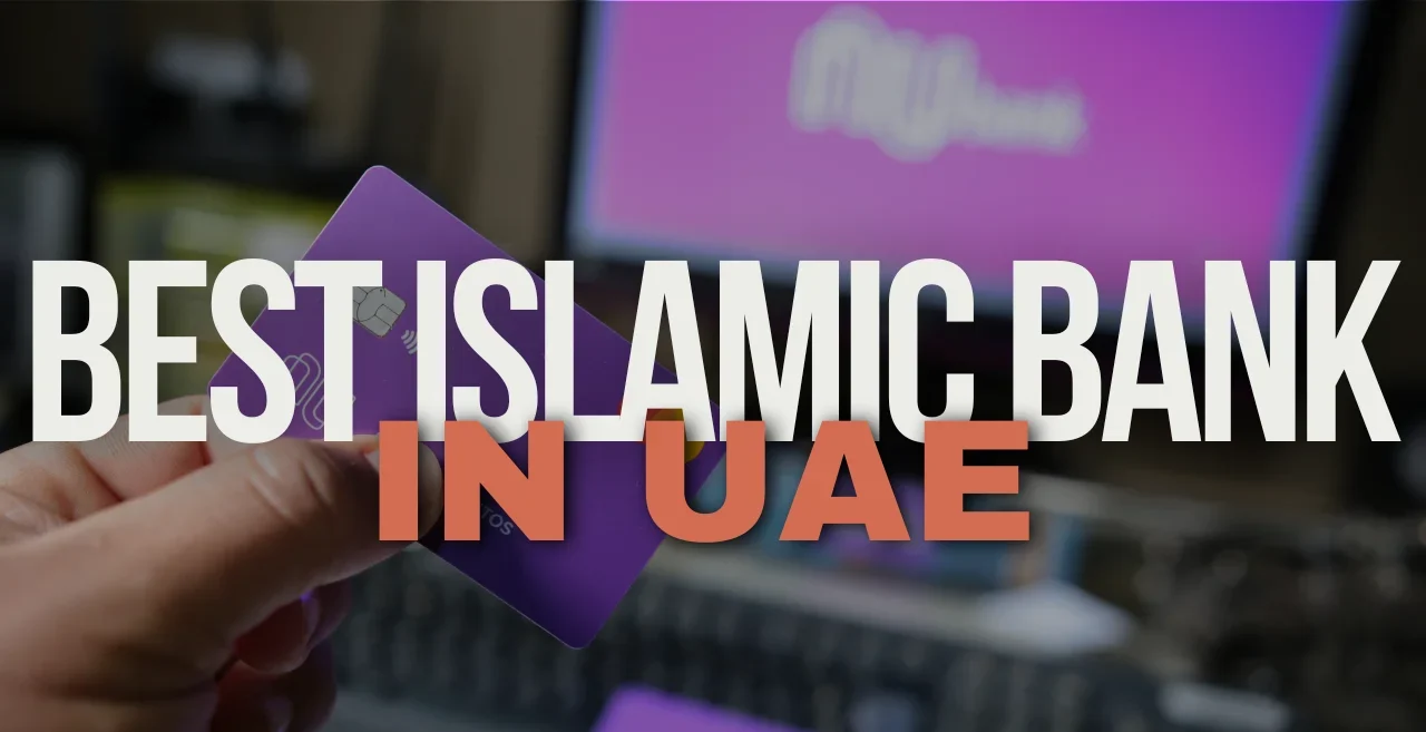 Your Guide to the 10 Best Islamic Banks in the UAE